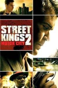 Street Kings 2: Motor City (2011) สตรีทคิงส์ ตำรวจเดือดล่าล้างเดน ภาค2