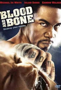 Blood and Bone (2009) โคตรคนกำปั้นสั่งตาย