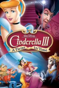 Cinderella 3 A Twist in Time (2007) ซินเดอเรลล่า 3 เวทมนตร์เปลี่ยนอดีต