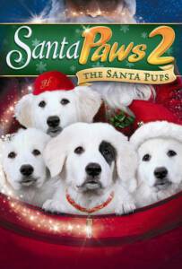 Santa Paws 2 The Santa Pups (2012)