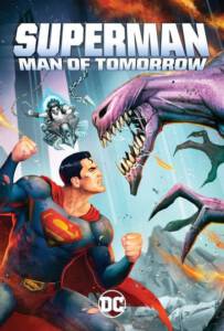 Superman: Man of Tomorrow (2020) ซูเปอร์แมน บุรุษเหล็กแห่งอนาคต
