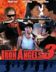 Angel III (Iron Angels 3) (Tin si hang dung III: Moh lui mut yat) (1989) เชือด เชือดนิ่มนิ่ม 3