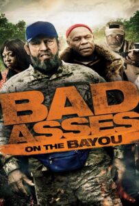 Bad Ass 3: Bad Asses on the Bayou (2015) เก๋าโหดโคตรระห่ำ 3